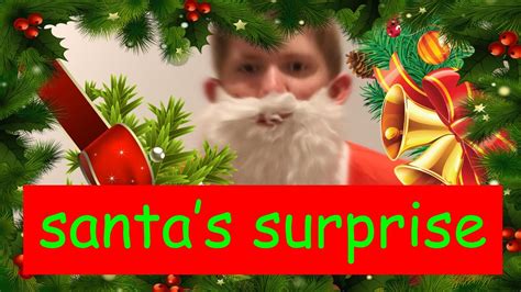 santa got a surprise for you full video